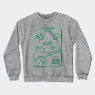 Bread with Cheese Crewneck Sweatshirt